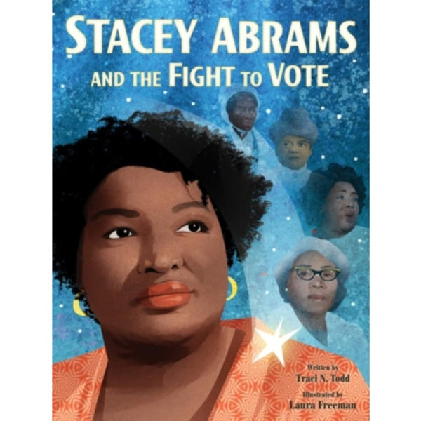 Stacey Abrams and the Fight to Vote (inbunden, eng)