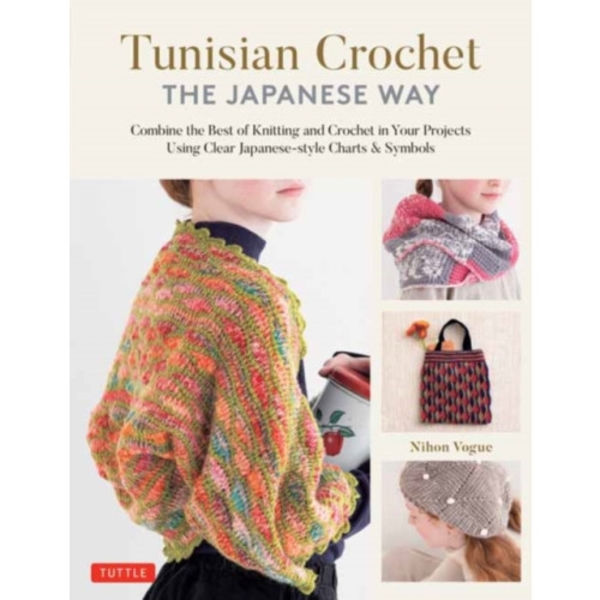 Tunisian Crochet - The Japanese Way (inbunden, eng)
