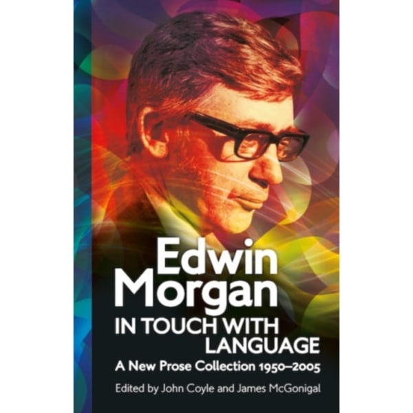 Edwin Morgan: In Touch With Language (häftad, eng)