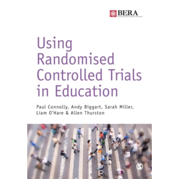 Using Randomised Controlled Trials in Education (häftad, eng)