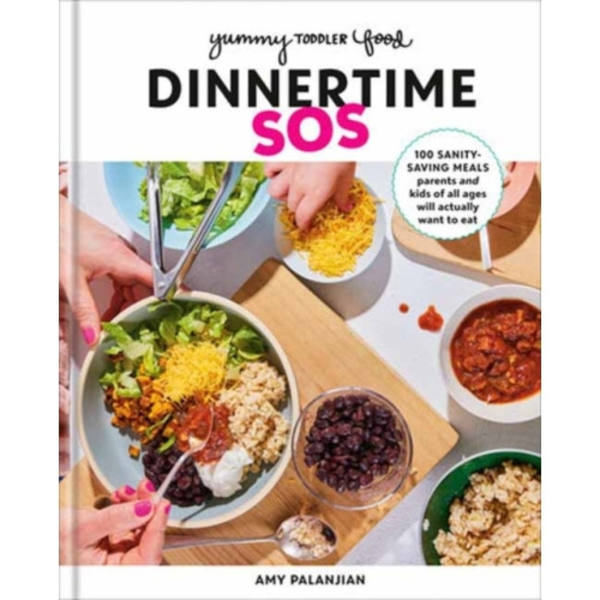 Yummy Toddler Food: Dinnertime SOS (inbunden, eng)