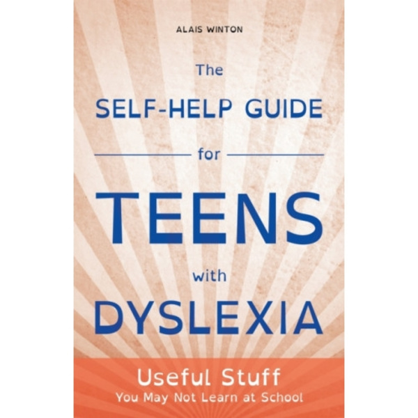 The Self-Help Guide for Teens with Dyslexia (häftad, eng)
