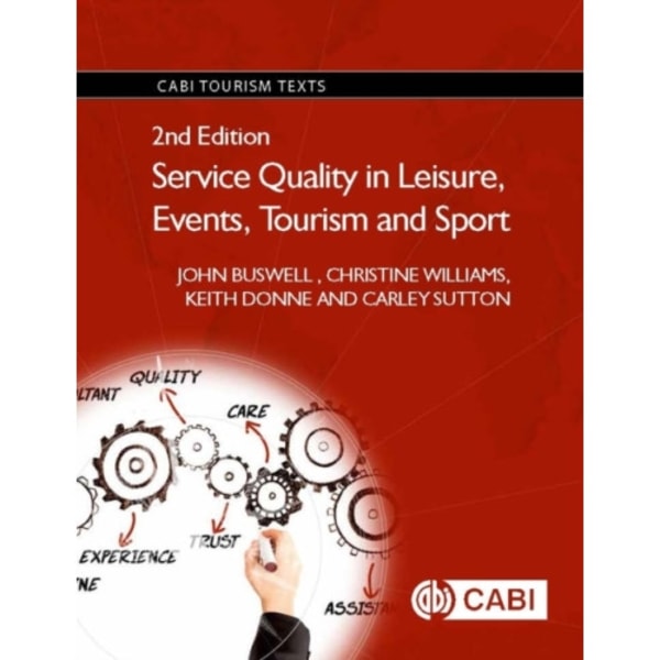 Service Quality in Leisure, Events, Tourism and Sport (häftad, eng)