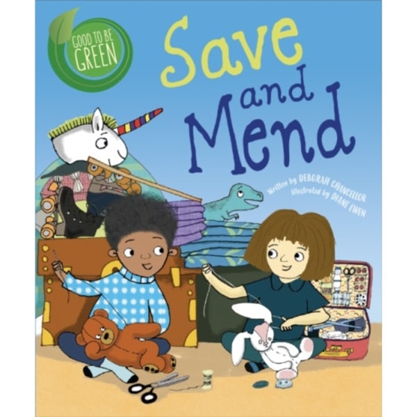 Good to be Green: Save and Mend (häftad, eng)
