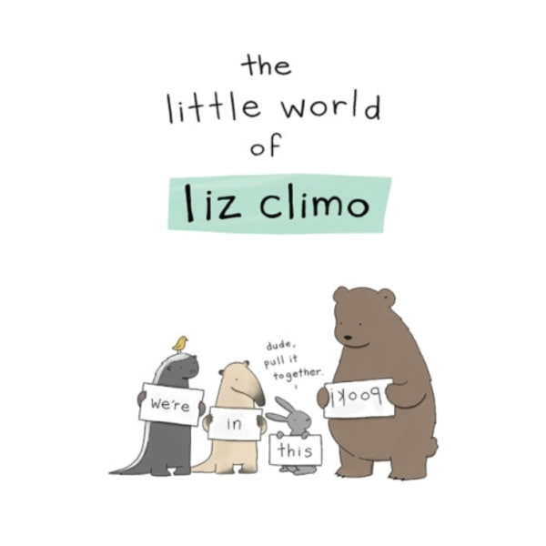 The Little World of Liz Climo (inbunden, eng)