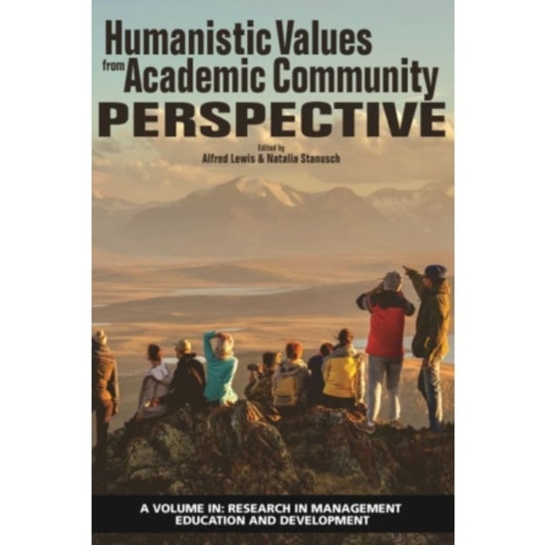 Humanistic Values from Academic Community Perspective (inbunden, eng)