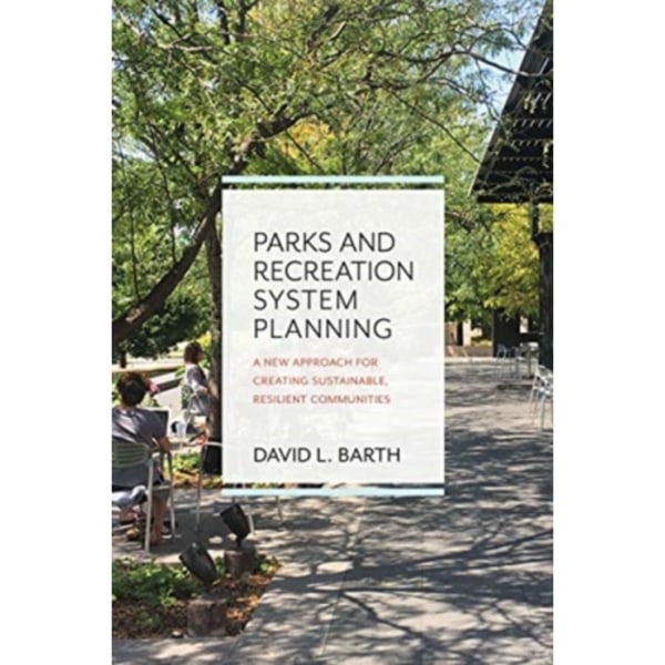 Parks and Recreation System Planning (häftad, eng)