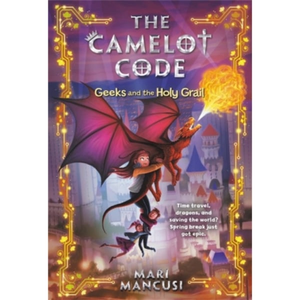 The Camelot Code: Geeks and the Holy Grail (häftad, eng)