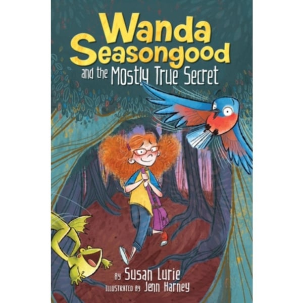 Wanda Seasongood and the Mostly True Secret (inbunden, eng)