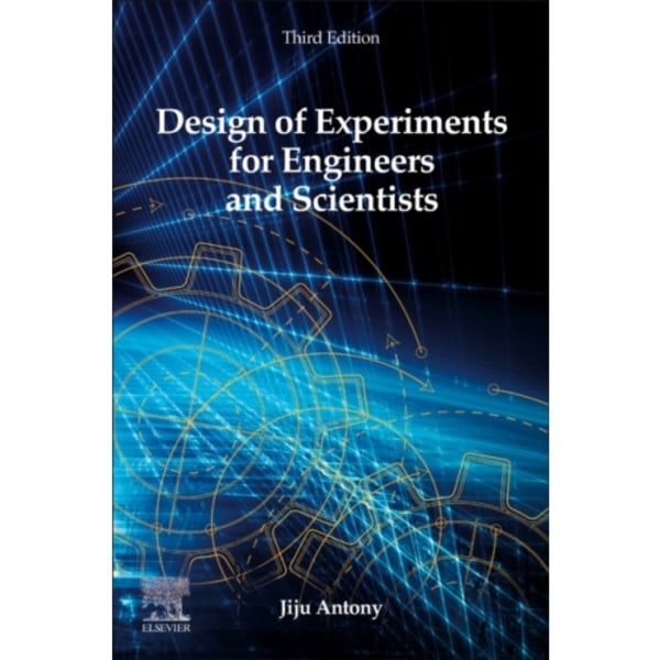 Design of Experiments for Engineers and Scientists (häftad, eng)