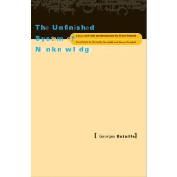 Unfinished System Of Nonknowledge (häftad, eng)