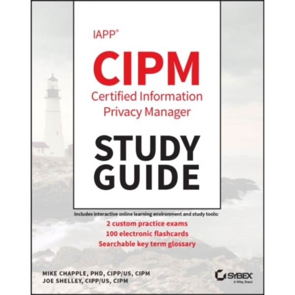 IAPP CIPM Certified Information Privacy Manager Study Guide (häftad, eng)