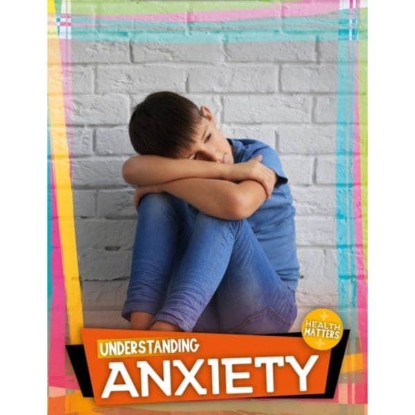 Understanding Anxiety (inbunden, eng)