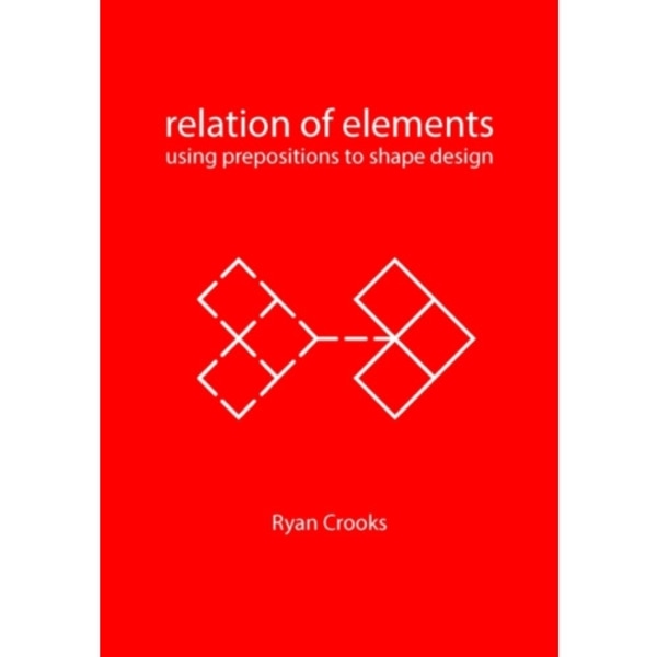 Relation of Elements (häftad, eng)