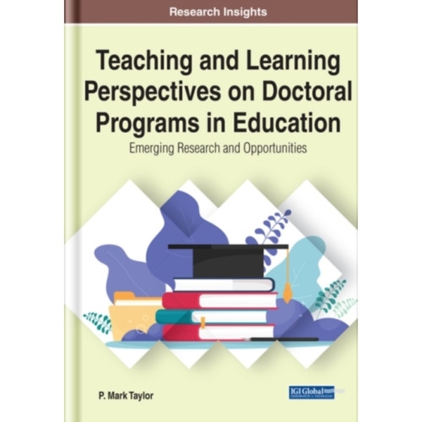 Teaching and Learning Perspectives on Doctoral Programs in Education (inbunden, eng)