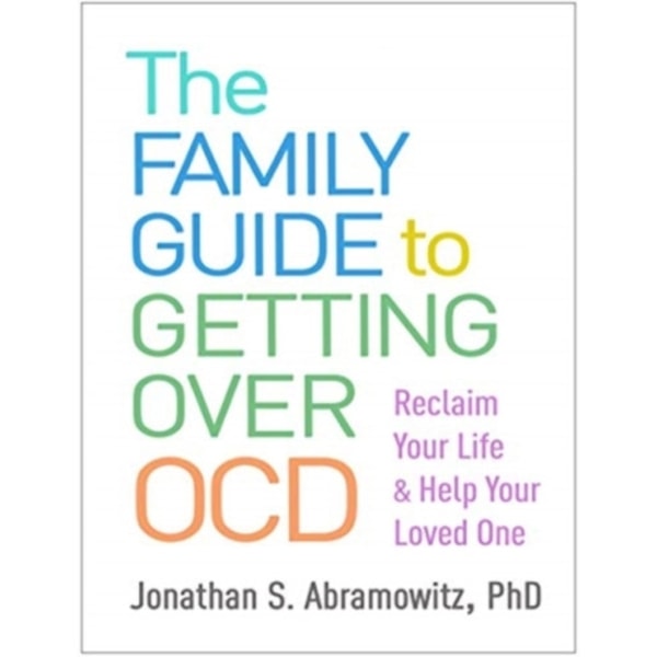 The Family Guide to Getting Over OCD (häftad, eng)