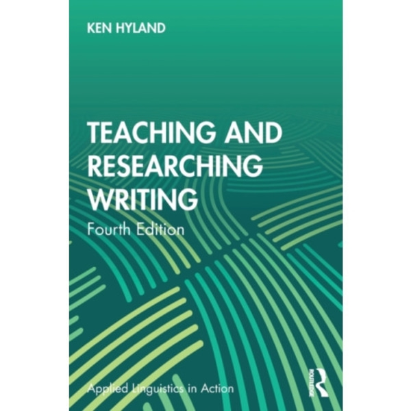 Teaching and Researching Writing (häftad, eng)