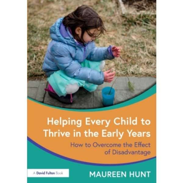 Helping Every Child to Thrive in the Early Years (häftad, eng)