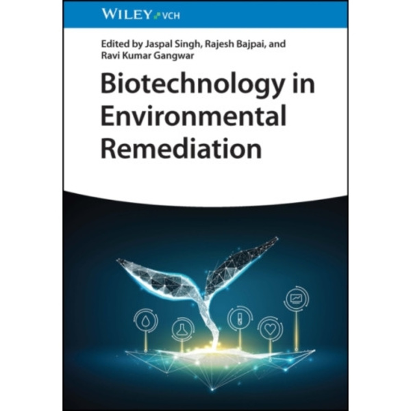 Biotechnology in Environmental Remediation (inbunden, eng)