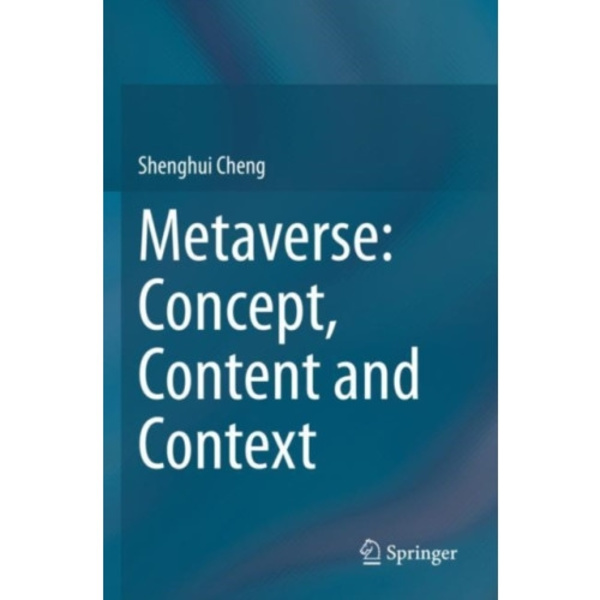 Metaverse: Concept, Content and Context (häftad, eng)