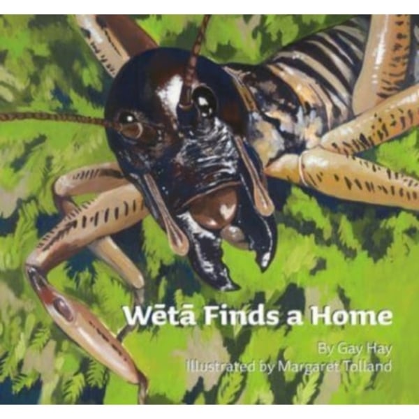 Weta Finds a Home (inbunden, eng)