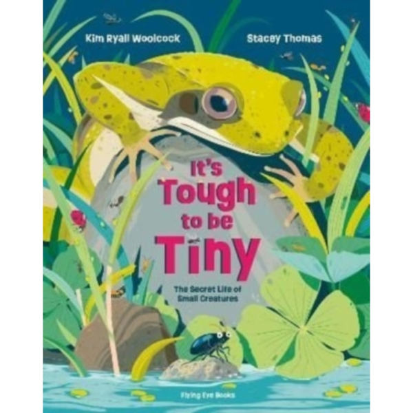 It's Tough to be Tiny (inbunden, eng)