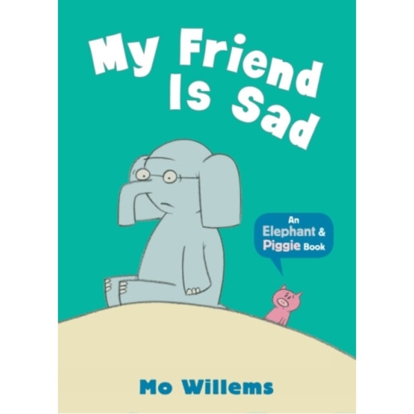 My Friend Is Sad (häftad, eng)