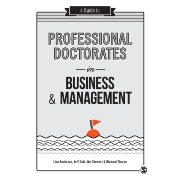 A Guide to Professional Doctorates in Business and Management (häftad, eng)