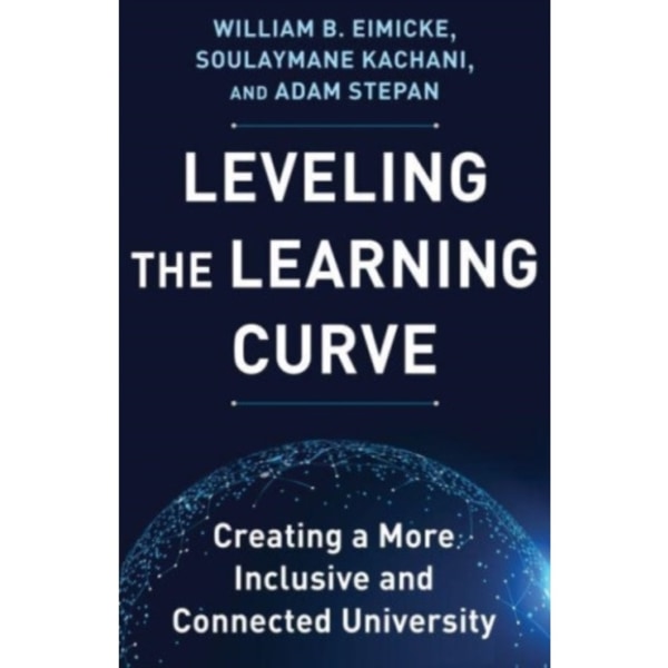 Leveling the Learning Curve (inbunden, eng)