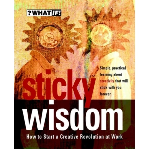 Sticky Wisdom (häftad, eng)