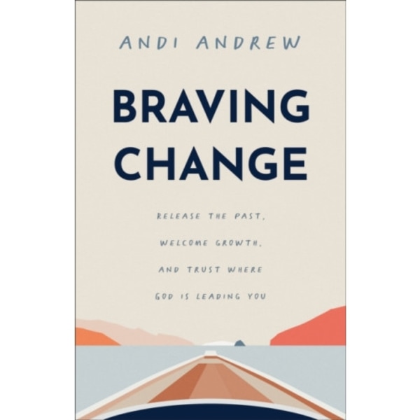 Braving Change (häftad, eng)