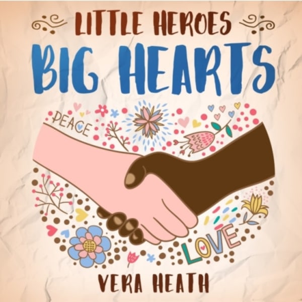 Little Heroes, Big Hearts (häftad, eng)