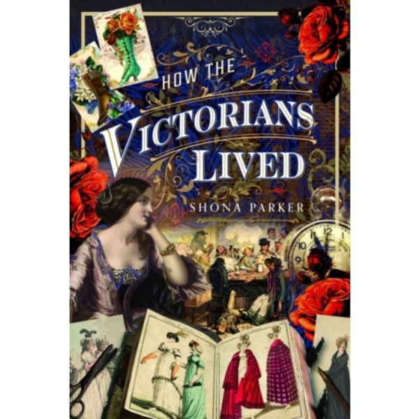 How the Victorians Lived (inbunden, eng)