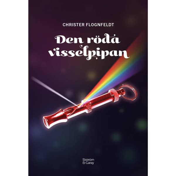 Den röda visselpipan (inbunden)
