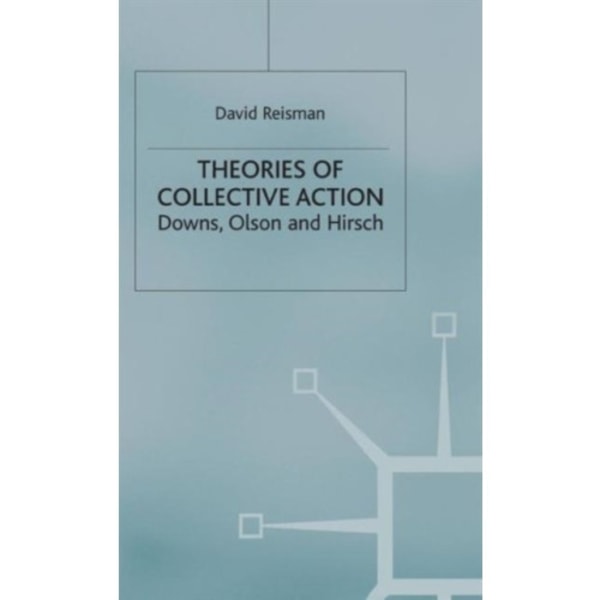 Theories of Collective Action (inbunden, eng)