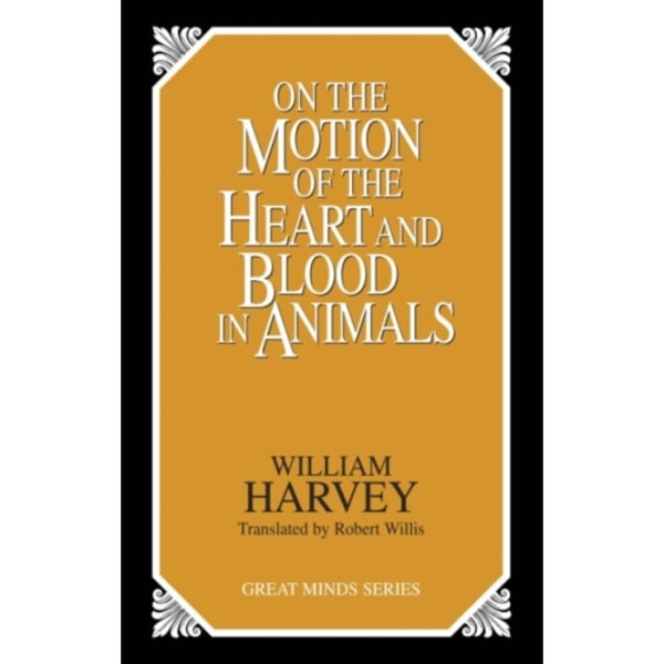 On the Motion of the Heart and Blood in Animals (häftad, eng)