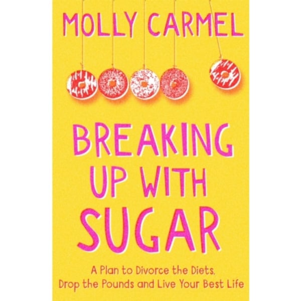 Breaking Up With Sugar (häftad, eng)