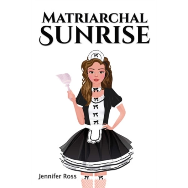 Matriarchal Sunrise (häftad, eng)