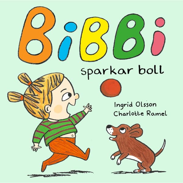 Bibbi sparkar boll (bok, board book)