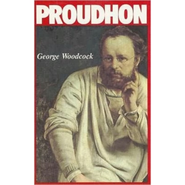 P J Proudhon (häftad, eng)