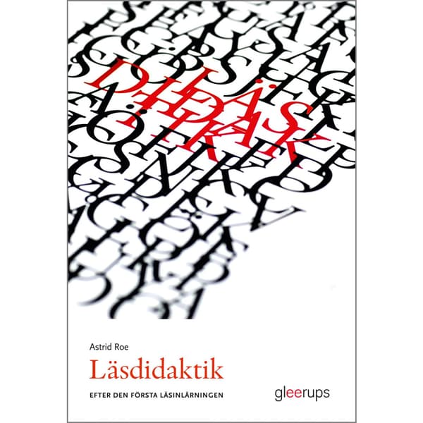 Läsdidaktik - efter den första läsinlärningen (häftad)