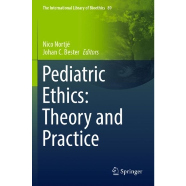 Pediatric Ethics: Theory and Practice (häftad, eng)