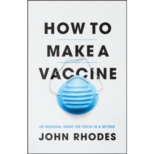 How to Make a Vaccine (häftad, eng)