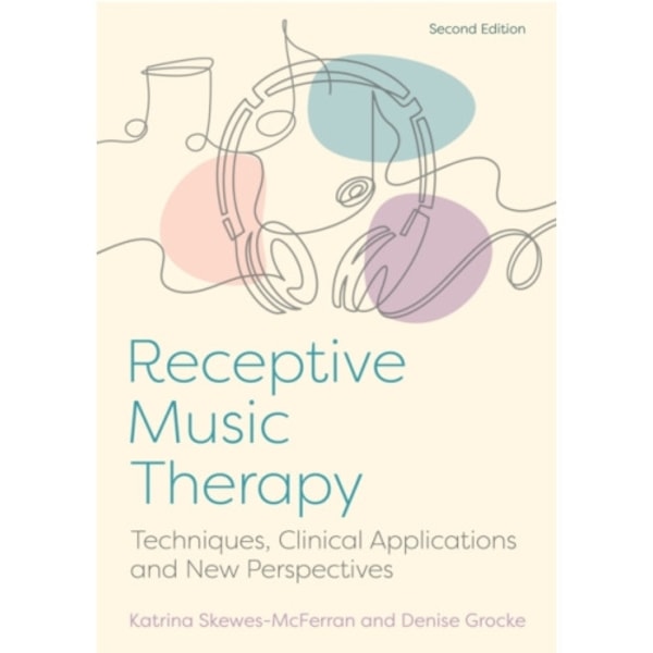 Receptive Music Therapy, 2nd Edition (häftad, eng)