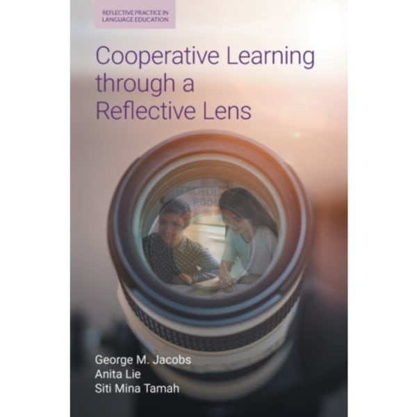 Cooperative Learning Through a Reflective Lens (häftad, eng)