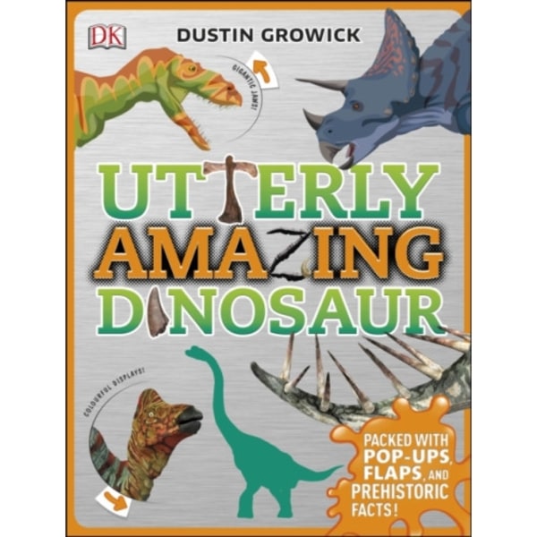Utterly Amazing Dinosaur (inbunden, eng)