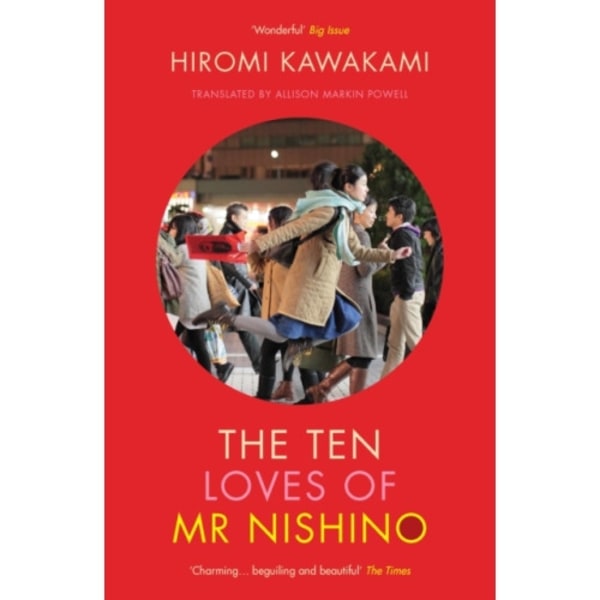 The Ten Loves of Mr Nishino (häftad, eng)