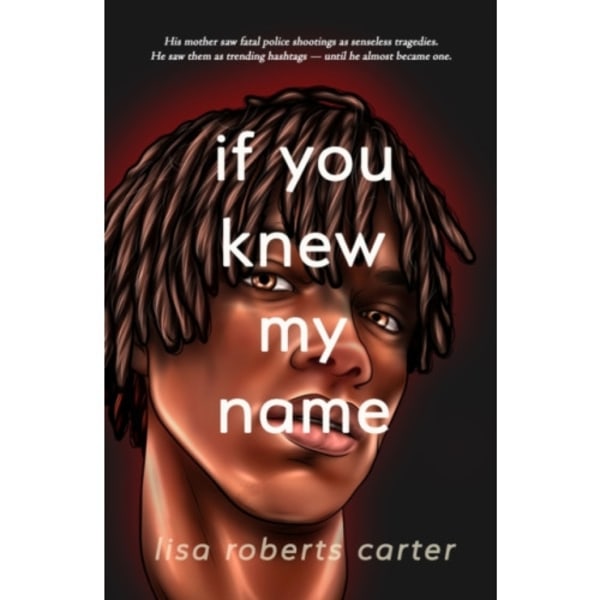 If You Knew My Name (inbunden, eng)