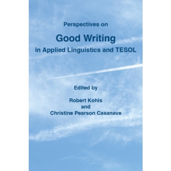 Perspectives on Good Writing in Applied Linguistics and TESOL (häftad, eng)