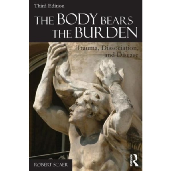 The Body Bears the Burden (häftad, eng)